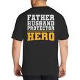 FATHER HUSBAND PROTECTOR HERO Dad Daddy Fathers Day Big And Tall Men's T-Shirt Back Print