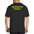 Father For Men Thermostat Police Dad Big And Tall Men's T-Shirt Back Print