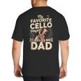 My Favorite Cello Player Calls Me Dad Fathers Day Big And Tall Men's T-Shirt Back Print My Favorite Cello Player Calls Me Dad Fathers Day Big And Tall Men's T-Shirt Back Print