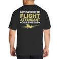 My Favorite Flight Attendant Calls Me Dad Flight Attendant Big And Tall Men's T-Shirt Back Print