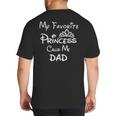 My Favorite Princess Calls Me Dad Dad Daughter Tee T-Shirt Big And Tall Men's T-Shirt Back Print
