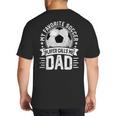 My Favorite Soccer Player Calls Me Dad Father's Day Daddy Big And Tall Men's T-Shirt Back Print