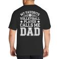 My Favorite Volleyball Player Calls Me Dad Shirt Fathers Day Big And Tall Men's T-Shirt Back Print