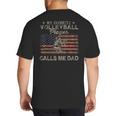 My Favorite Volleyball Player Calls Me Dad USA Flag Big And Tall Men's T-Shirt Back Print My Favorite Volleyball Player Calls Me Dad USA Flag Big And Tall Men's T-Shirt Back Print