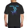 Fishing Keepin IT Reel Marlin Sport Fishermen Men Dad Big And Tall Men's T-Shirt Back Print