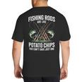 Fishing Rods Are Like Potato Chips Dad Fisherman Big And Tall Men's T-Shirt Back Print Fishing Rods Are Like Potato Chips Dad Fisherman Big And Tall Men's T-Shirt Back Print
