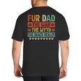 Fur Dad Man Myth Snack Dealer Paw Cat Dog Father's Day Big And Tall Men's T-Shirt Back Print