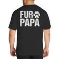 Fur Papa Shirt Pet Lover Dog Dad T-Shirt Fathers Day For Men Big And Tall Men's T-Shirt Back Print