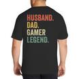 Gamer Husband Dad Video Game Legend Father's Day Big And Tall Men's T-Shirt Back Print