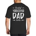 Greatest Yorkiepoo Dog Dad Idea Men Women Big And Tall Men's T-Shirt Back Print