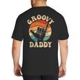 Groovy Daddy 70s Aesthetic Nostalgia 1970's Retro Groovy Dad Big And Tall Men's T-Shirt Back Print Groovy Daddy 70s Aesthetic Nostalgia 1970's Retro Groovy Dad Big And Tall Men's T-Shirt Back Print