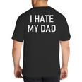 I Hate My Dad Jokes Sarcastic Big And Tall Men's T-Shirt Back Print