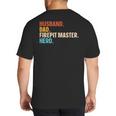 Husband Dad Firepit Master Hero Big And Tall Men's T-Shirt Back Print Husband Dad Firepit Master Hero Big And Tall Men's T-Shirt Back Print