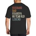 Husband Dad Grandpa 80 Year Old Legend 80th Birthday Big And Tall Men's T-Shirt Back Print