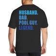 Husband Dad Pool Guy Legend Men Big And Tall Men's T-Shirt Back Print Husband Dad Pool Guy Legend Men Big And Tall Men's T-Shirt Back Print