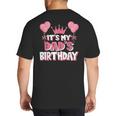 It's My Dad's Birthday Celebration Small Big And Tall Men's T-Shirt Back Print