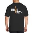 IVF I Have Faith IVF Mom IVF Dad Transfer Day Big And Tall Men's T-Shirt Back Print