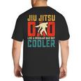 Jiu Jitsu Dad Like A Regular Dad But Cooler Dad Father Big And Tall Men's T-Shirt Back Print