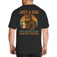 Just A Dad Who Always Came Back With The Milk Bigfoot Big And Tall Men's T-Shirt Back Print