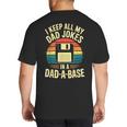 I Keep All My Dad Jokes In A Dad-A-Base Shirt Men Dad Joke Big And Tall Men's T-Shirt Back Print