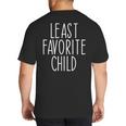 Least Favorite Child Mom Dad Son Big And Tall Men's T-Shirt Back Print