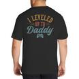 Leveled Up To Daddy Father To Be New Dad Big And Tall Men's T-Shirt Back Print