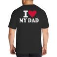 I Love My Dad Big And Tall Men's T-Shirt Back Print