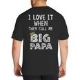 i Love It When You Call Me Big Papa Shirt Hip Hop Rap Dad Big And Tall Men's T-Shirt Back Print