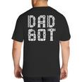 Matching Family Robot Father's Day Dad Bot Big And Tall Men's T-Shirt Back Print Matching Family Robot Father's Day Dad Bot Big And Tall Men's T-Shirt Back Print