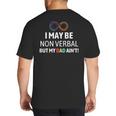 I May Be Non Verbal But My Dad Ain't Autism Pride Big And Tall Men's T-Shirt Back Print