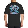 In My Mermaid Dad Era Family Matching Birthday Party Daddy Big And Tall Men's T-Shirt Back Print
