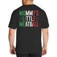 Mommy's Little Meatball Italian Quote Family Dad Mom Kids Big And Tall Men's T-Shirt Back Print