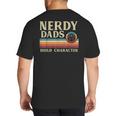 Nerdy Dads Build Character Retro Fathers Day Daddy Papa Men Big And Tall Men's T-Shirt Back Print