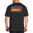 Nerdy Dads Dice For Tabletop RPG New Father Big And Tall Men's T-Shirt Back Print
