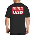 Ninja Dad Matching Family Ninja Warrior Big And Tall Men's T-Shirt Back Print