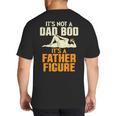 Not Dad BOD Its A Father Figure Fathers Day Daddy Papa Big And Tall Men's T-Shirt Back Print Not Dad BOD Its A Father Figure Fathers Day Daddy Papa Big And Tall Men's T-Shirt Back Print
