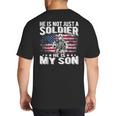 He Is Not Just A Soldier He Is My Son Proud Military Mom Dad Big And Tall Men's T-Shirt Back Print