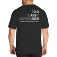 Old Man Gag Dad Father's Day Husband Birthday Grandpa Big And Tall Men's T-Shirt Back Print