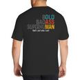 Old Man Saying Bold Badass Superhuman Gag Birthday Dad Big And Tall Men's T-Shirt Back Print