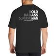 Old Man Saying Gag Dad Husband Birthday Fathers Day Big And Tall Men's T-Shirt Back Print