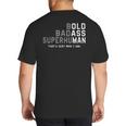 Old Man Saying Gag Fathers Day Birthday Dad Men Big And Tall Men's T-Shirt Back Print