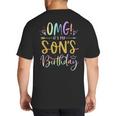 OMG It's My Son's Birthday Happy Bday Tie Dye Mom Dad Big And Tall Men's T-Shirt Back Print