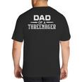 Parenting Dad Of A Threenager Big And Tall Men's T-Shirt Back Print