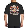I Pee When I Laugh Adult Humor Women Men Dad Jokes Big And Tall Men's T-Shirt Back Print