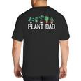 Plant Dad Potted Plant Lover Gardening Plant Guy Big And Tall Men's T-Shirt Back Print