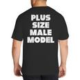 Plus Size Male Model Fat Guy Or Dad BOD Big And Tall Men's T-Shirt Back Print