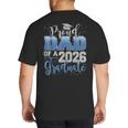 Proud Dad Of a Class Of 2026 Graduate Senior Graduation Big And Tall Men's T-Shirt Back Print