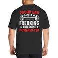 Proud Dad Of A Powerlifter Father Powerlifting Dad Big And Tall Men's T-Shirt Back Print