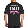 Proud New Dad Its A Girl Baby Gender Announcement Big And Tall Men's T-Shirt Back Print