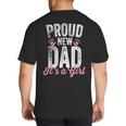 Proud New Dad It's A Girl Father To Be Soon To Be Dad Big And Tall Men's T-Shirt Back Print Proud New Dad It's A Girl Father To Be Soon To Be Dad Big And Tall Men's T-Shirt Back Print